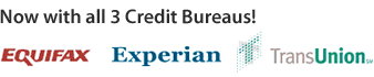 Now with all 3 Credit Bureaus!